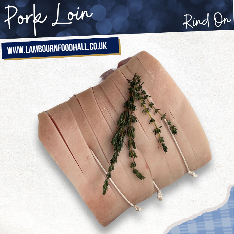 Pork Loin - Rind On